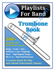 Playlists For Band Trombone Book (Student Book Only.)