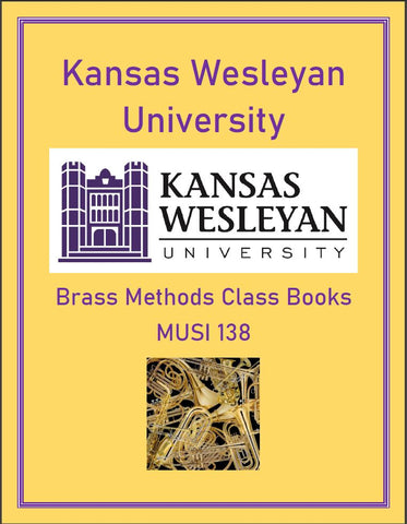 Kansas Wesleyan University Brass Methods Class Book  MUSI 138