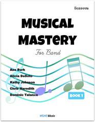 Musical Mastery for Band Bassoon Book 1