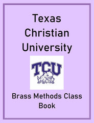 Texas Christian University Brass Methods Class Book