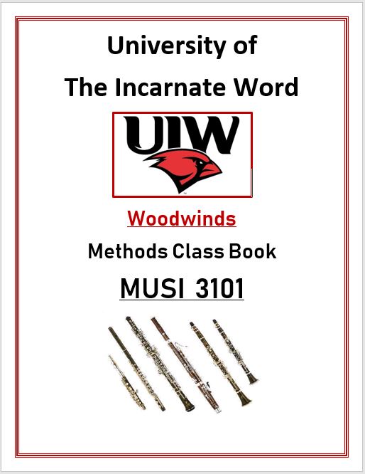 University of The Incarnate Word Methods Class Woodwind Book MUSI 3101