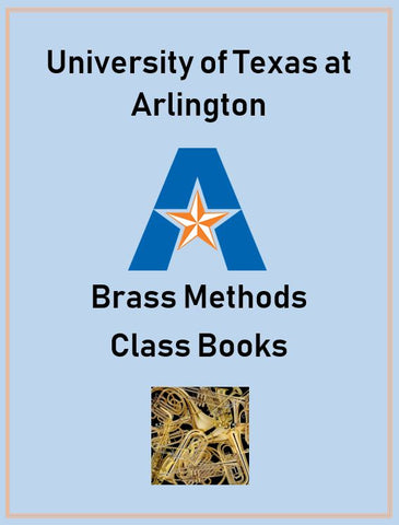 University of Texas at Arlington Brass Methods Class Book